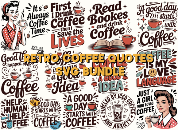 Retro Coffee Quotes SVG PNG Bundle